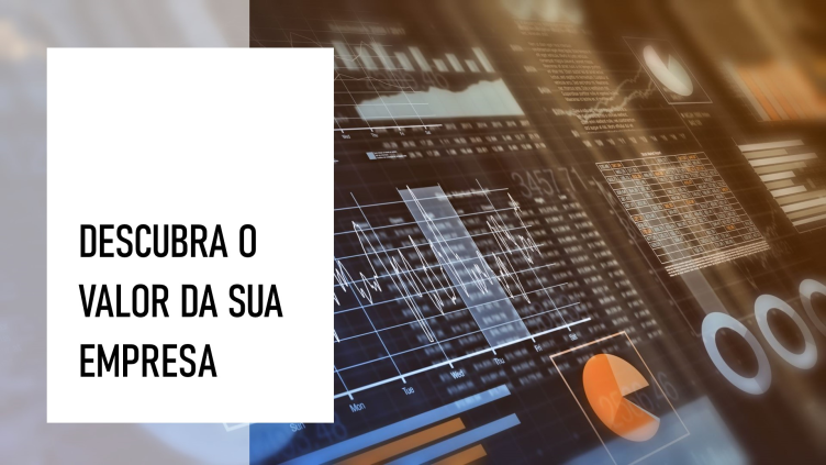A Importância de Conhecer o Valor da Sua Empresa